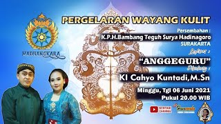 Wayang Kulit quotANGGEGURUquot  Ki Cahyo Kuntadi [upl. by Farleigh]