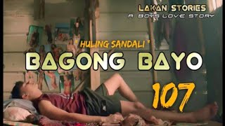 BAGONG BAYO  Ep107  HULING SANDALI  Big Boss Lakan Stories  Pinoy BL Story  blseries [upl. by Lole]