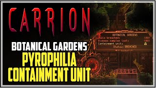 Carrion Botanical Gardens Containment Unit Location [upl. by Marquet]