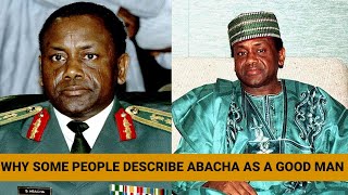 Why Some People Describe Abacha as a Good Man [upl. by Galliett175]