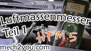 🛠️ Luftmassenmesser Teil 1 HFM5 testen  prüfen des Temparatursensor [upl. by Aroved]