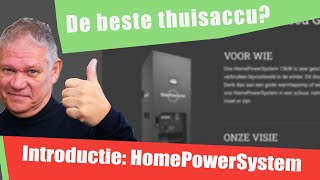 97 Introductie HomePowerSystem De beste thuisbatterij op dit moment [upl. by Nilhsa]