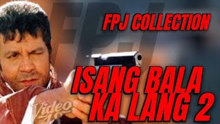 ISANG BALA KA LANG  PART 2  FERNANDO POE JR fernandopoejr FPJDaking actionmovie [upl. by Anilys996]