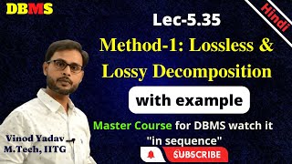 L535  Method1 Lossless and Lossy Decomposition in DBMS  Non additive join decomposition [upl. by Seto331]