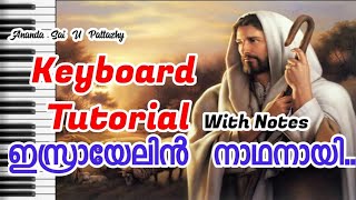 Israyelin Naadhanayi l Keyboard Tutorial With Notes l Ananda SaiU pattazhy [upl. by Ainad886]