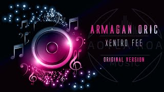 Armagan Oric  Xentro Fee  Original Mix [upl. by Gaston]