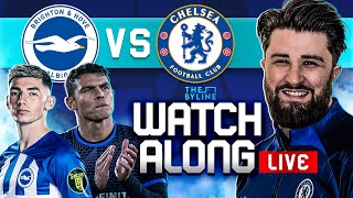 BRIGHTON vs CHELSEA  LIVE WATCHALONG  PREMIER LEAGUE  THE BYLINE ft ChelseaFansXI [upl. by Amikahs383]