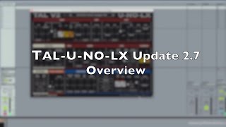 Togu Audio Line  TAL UNOLX 27 Update [upl. by Nodarse]