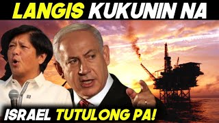 ISRAEL TUTULONG NA sa OIL amp GAS EXPLORATION ng PILIPINAS [upl. by Atalya]