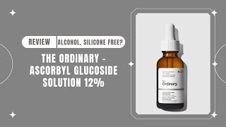 The Ordinary  Ascorbyl Glucoside Solution 12  Review [upl. by Annuhsal837]