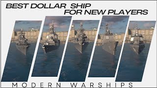 MODERN WARSHIPS Top 5 Dollar Ship  Tier 3 [upl. by Venola227]