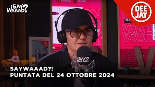 Isa Borrelli ospite a SayWaaad – Puntata del ottobre 2024 [upl. by Anhsirk480]