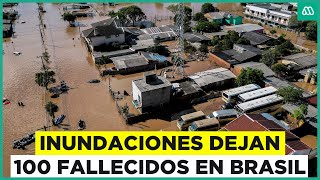 Devastación y tragedia en Brasil 100 personas fallecen por las inundaciones [upl. by Sergeant]