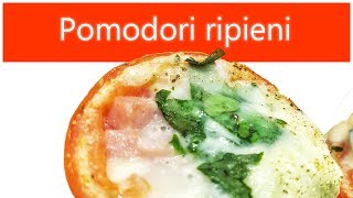 Pomodori ripieni al forno [upl. by Nomad870]