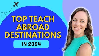 5 Incredible Countries to Teach Abroad in 2024 amp How to GET HIRED 🌍 [upl. by Naltiac]