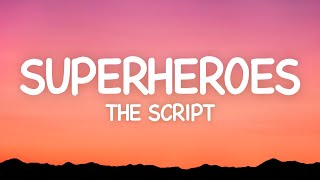 The Script  Superheroes Lyrics [upl. by Llehcear688]