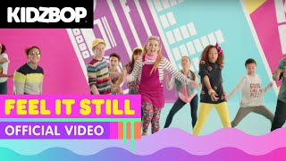 KIDZ BOP Kids – Feel It Still Official Music Video KIDZ BOP 37 [upl. by Fleck24]