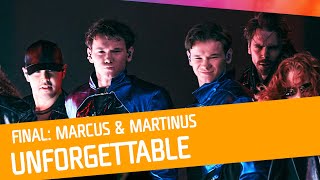 FINALEN Marcus amp Martinus  Unforgettable [upl. by Anertal]