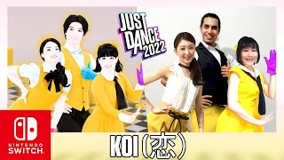 Koi 恋  Gen Hoshino · Just Dance 2022 · Collab Soyokaze Dance amp Kabura [upl. by Amitie]