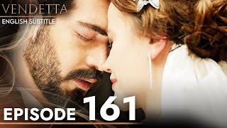 Vendetta  Episode 161 English Subtitled  Kan Cicekleri [upl. by Alilad]