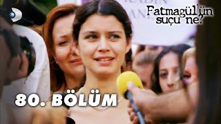 Fatmagülün Suçu Ne 80 Bölüm  FULL BÖLÜM FİNAL [upl. by Mairam]