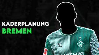 Werder Bremen Mit diesem Kader kann Werder Europa angreifen  Kaderplanung 2024 [upl. by Ojyma]