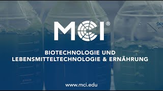 Bio amp Lebensmitteltechnologie  Biotechnology  Lebensmitteltechnologie amp Ernährung  MCI Innsbruck [upl. by Pickett38]