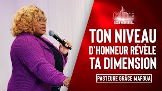 Ton niveau dhonneur révèle ta dimension  Pasteur Grâce Mafoua [upl. by Killam771]