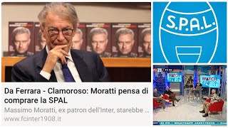 Clamoroso Massimo Moratti compra la SPAL [upl. by Trahern342]