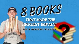 8 Books That Made the Biggest Impact As a Baseball Player [upl. by Veradia182]