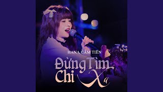 Đừng Tìm Chi Xa Short Version [upl. by Ajdan]