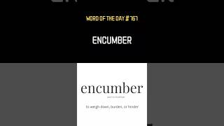 Word of the day is encumber [upl. by Goth]