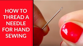 How to Thread a Needle for Hand Sewing – Beginner Sewing Tutorial 1 [upl. by Rochus]