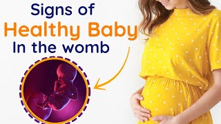 Signs Of Healthy Baby In The Womb [upl. by James]