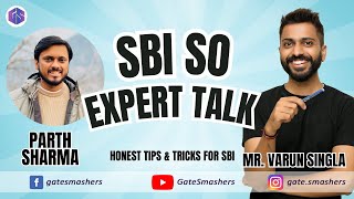 SBI SO Expert Talk 🗣️  Honest Tips amp Tricks for SBI SO  All Important Aspects  Must Watch🧑‍💼👩‍💼 [upl. by Eruza50]