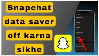 Snapchat data saver kaise off kare  snapchat data saver disable kaise kare [upl. by Patton684]