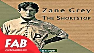 The Shortstop Full Audiobook by Zane GREY by Sports Fiction [upl. by Leahcimed]