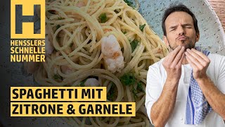 Schnelles Spaghetti mit Zitrone und Garnele Rezept von Steffen Henssler [upl. by Nwahsuq210]