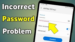 Wifi Incorrect Password Problem  Samsung Wifi Incorrect Password Problem [upl. by Atneuqal346]