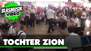 🟢 Tochter Zion 🎼  Live  Blasmusik  Musikzug FFW Plettenberg  Schützenfest Deilinghofen [upl. by Atterrol]