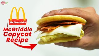 McDonalds Bacon Egg amp Cheese McGriddle Copycat Recipe  TheFoodXP [upl. by Miko]