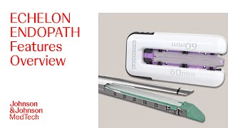 ECHELON ENDOPATH Staple Line Reinforcement Features Overview  JampJ MedTech [upl. by Phelps]