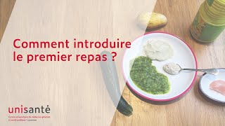 Comment introduire le premier repas  Alimentation des tout petits [upl. by Rodolph]