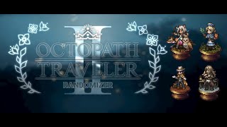 Octopath Traveler 2 Randomizer  Majestic Mysterious Travelers [upl. by Annenn]