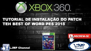 PATCH PES 2018 XBOX 360  THE BEST OF WORLD BUENOLACASITO 1 060917 [upl. by Launam]