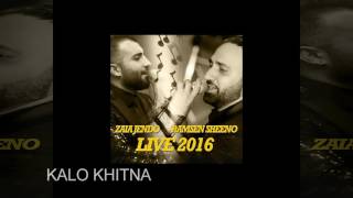 RAMSEN SHEENO  ZAIA JENDO  Kalo Khitna Live 2016 [upl. by Eaner]