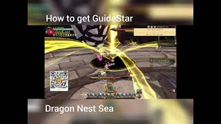 How To Get GuideStar Dragon Nest Sea [upl. by Anesor239]