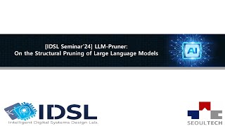 IDSL Seminar24 LLMPrunner [upl. by Phaidra]