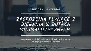 bieganie w butach minimalistycznych czy to zawsze dobry pomysł [upl. by Shult]