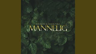 Mannelig Original Mix [upl. by Lowell]